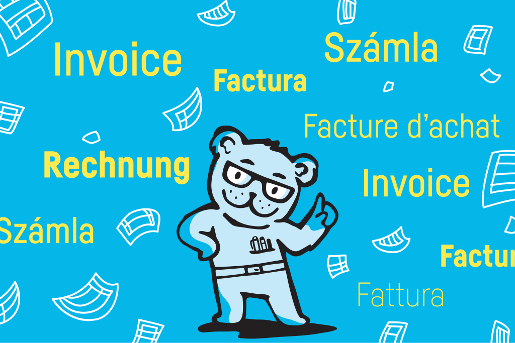 Ursul Franz printre cuvintele pentru „factură” în mai multe limbi: Invoice, Rechnung, Számla, Fattura